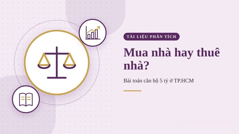 Nên mua nhà hay thuê nhà ở TP.HCM năm 2026? Bài toán căn hộ 5 tỷ