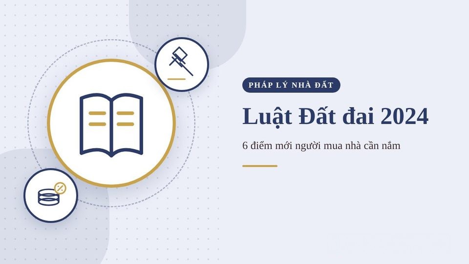 Luật Đất đai 2024: 6 điểm mới người mua nhà TP.HCM cần nắm năm 2026